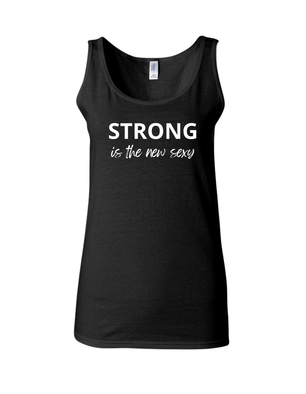 L'Atelier - The Workshop Strong Is The New Sexy Tank Top