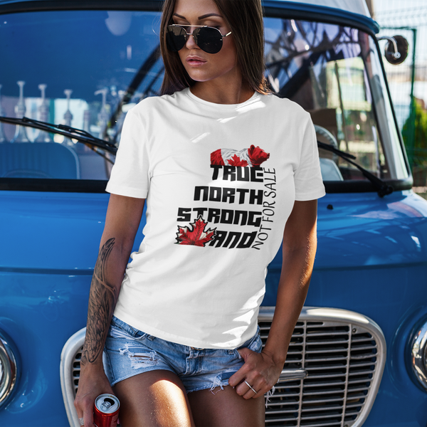 True North Strong & Not For Sale T-Shirt