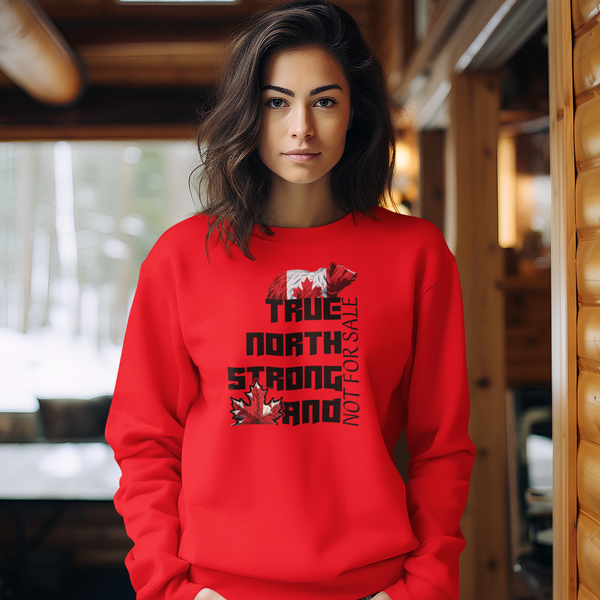 True North Strong & Not For Sale Sweater